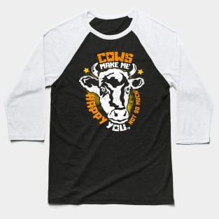 Cows make me happy Baseball T-Shirt